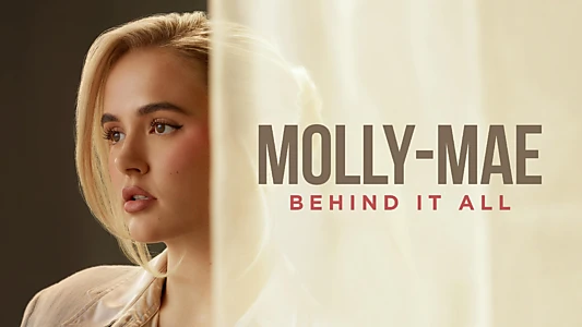 Molly Mae: Behind It All