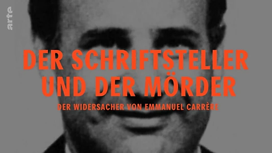 The Writer and the Murderer: The Adversary by Emmanuel Carrère