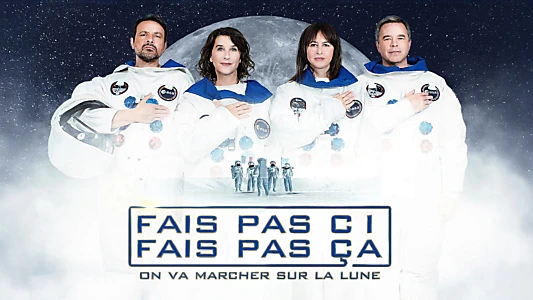 Fais pas ci, fais pas ça - On va marcher sur la Lune