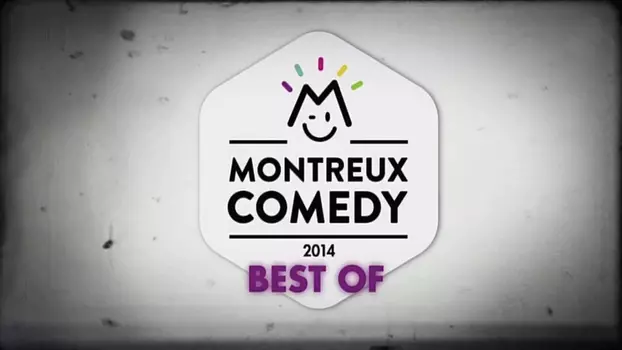 Montreux Comedy Festival 2013 - Best Of