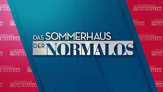 Das Sommerhaus der Normalos