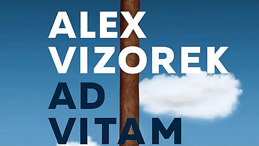 Alex Vizorek Ad Vitam