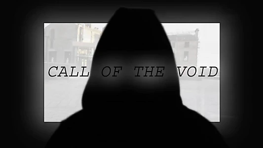 Call of the Void