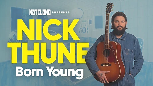 Nick Thune: Born Young