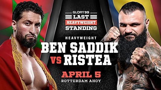 GLORY 99: Last Heavyweight Standing