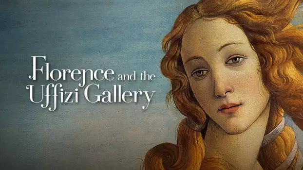 Florence and the Uffizi Gallery 3D/4K