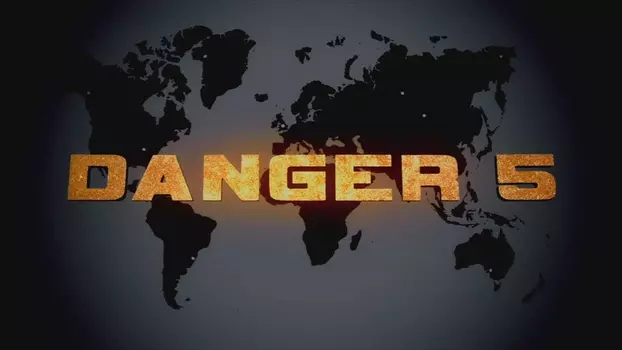 Danger 5