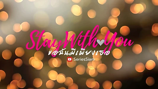 Stay with you