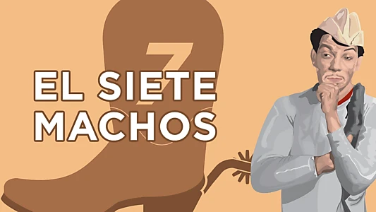 El Siete Machos