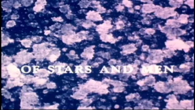 Of Stars and Men