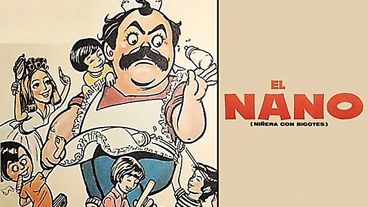 El nano: Niñera con bigotes