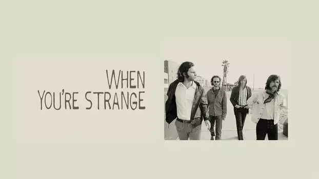 When You're Strange
