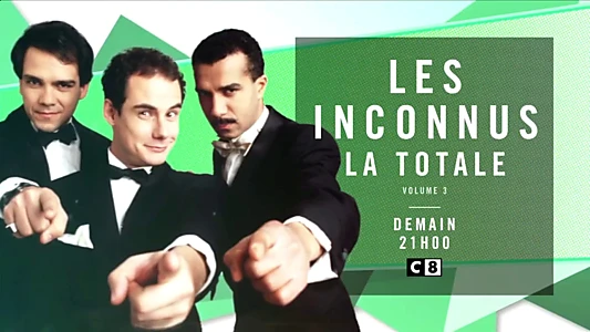 Les Inconnus - La Totale ! (Vol. 3)