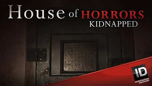 House of Horrors: Kidnapped