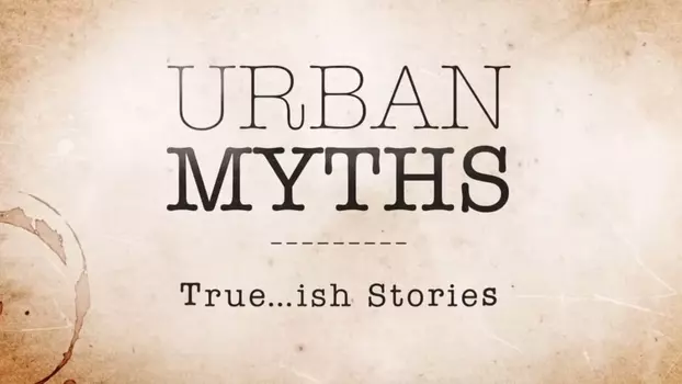 Mitos Urbanos