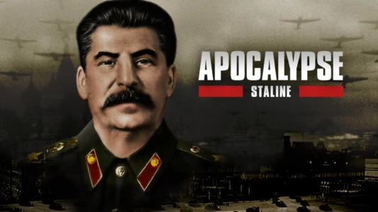 Apocalypse: Stalin