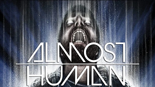 Almost Human