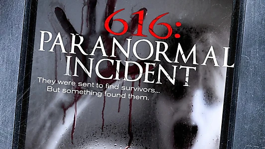 616: Paranormal Incident