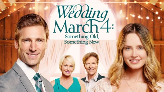 Wedding March 4: Something Old, Something New