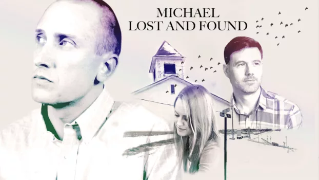 Michael Lost and Found