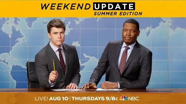 Saturday Night Live: Weekend Update Summer Edition