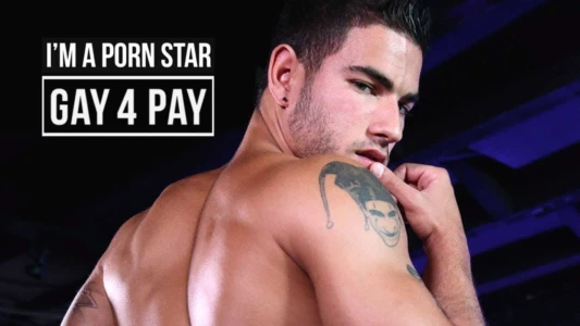 I'm a Porn Star: Gay 4 Pay