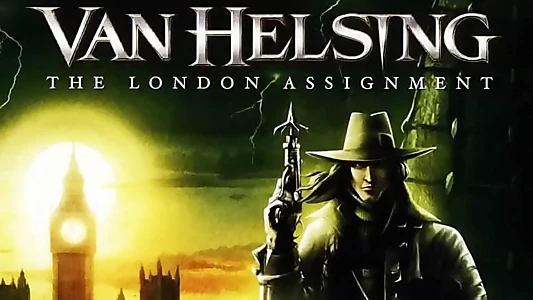 Van Helsing: The London Assignment