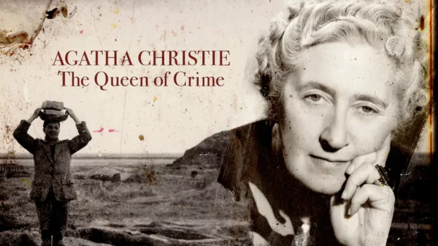 Agatha Christie, the Queen of Crime
