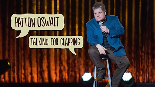 Patton Oswalt: Talking for Clapping