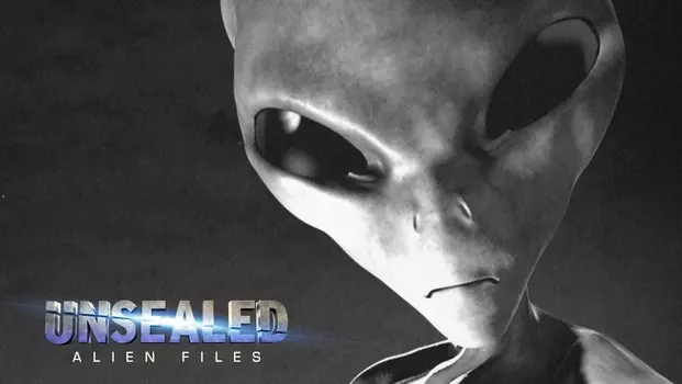 Unsealed: Alien Files