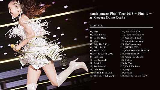 Namie Amuro Final Tour 2018 ~Finally~ at Kyocera Dome Osaka