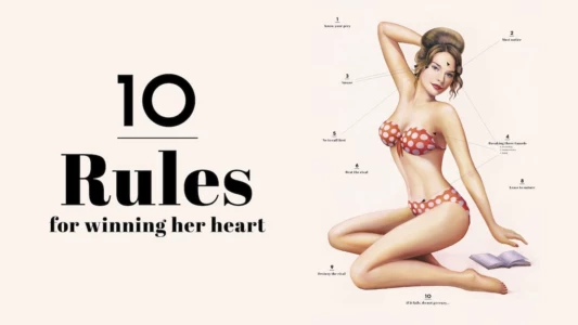 10 Rules for Winning Her Heart