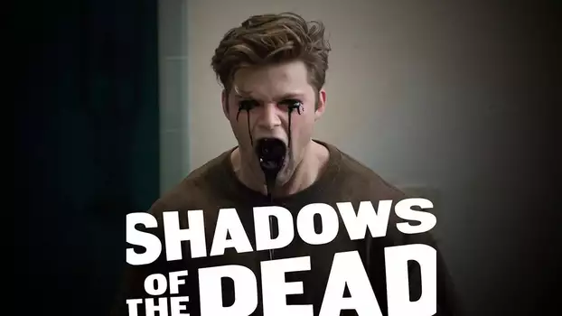 Shadows of the Dead