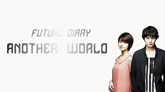 Future Diary Another World