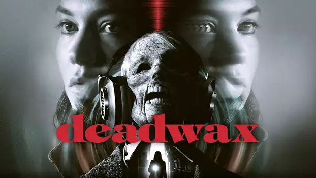 Deadwax