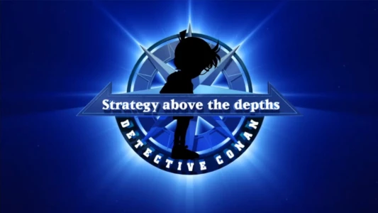 Detective Conan: Strategy Above the Depths