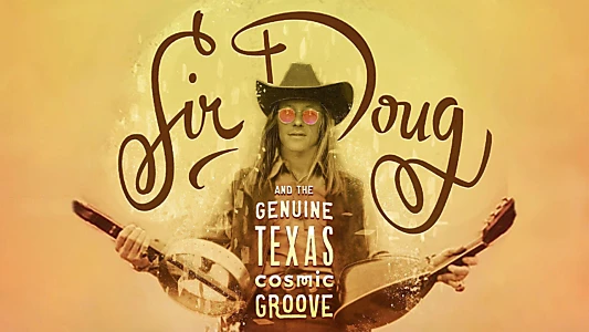 Sir Doug and the Genuine Texas Cosmic Groove