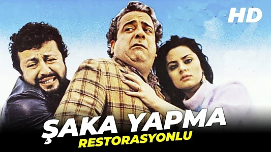 Şaka Yapma