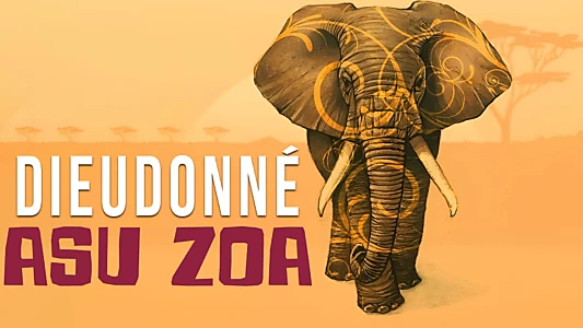 Dieudonné - Asu Zoa