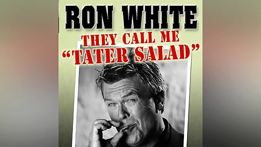 Ron White: They Call Me Tater Salad