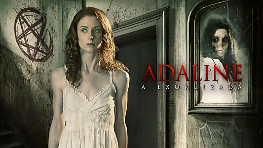 Adaline, A Exorcisada