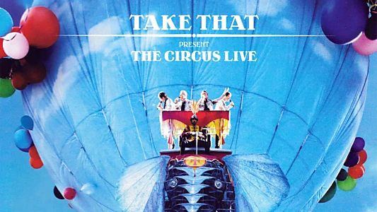 Take That: The Circus Live