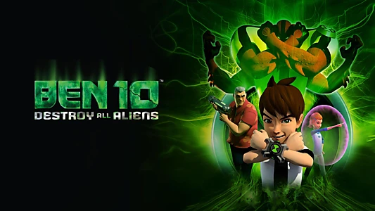 Ben 10: Destroy All Aliens