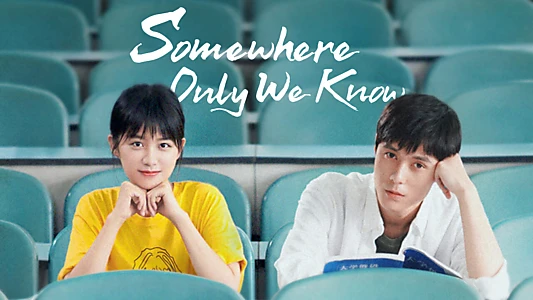 Somewhere Only We Know