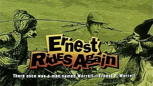 Ernest Rides Again