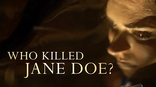 Who Killed Jane Doe?