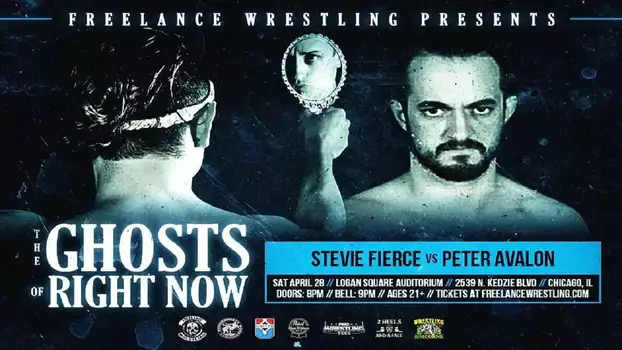 Freelance Wrestling: The Ghost Of Right Now