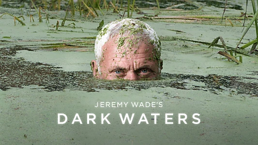 Jeremy Wade's Dark Waters