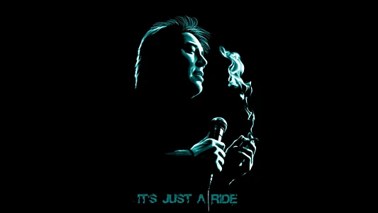 Bill Hicks: It's Just a Ride