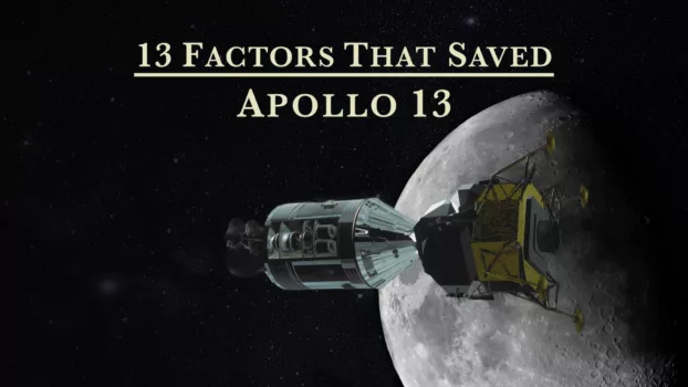 13 Factors That Saved Apollo 13
